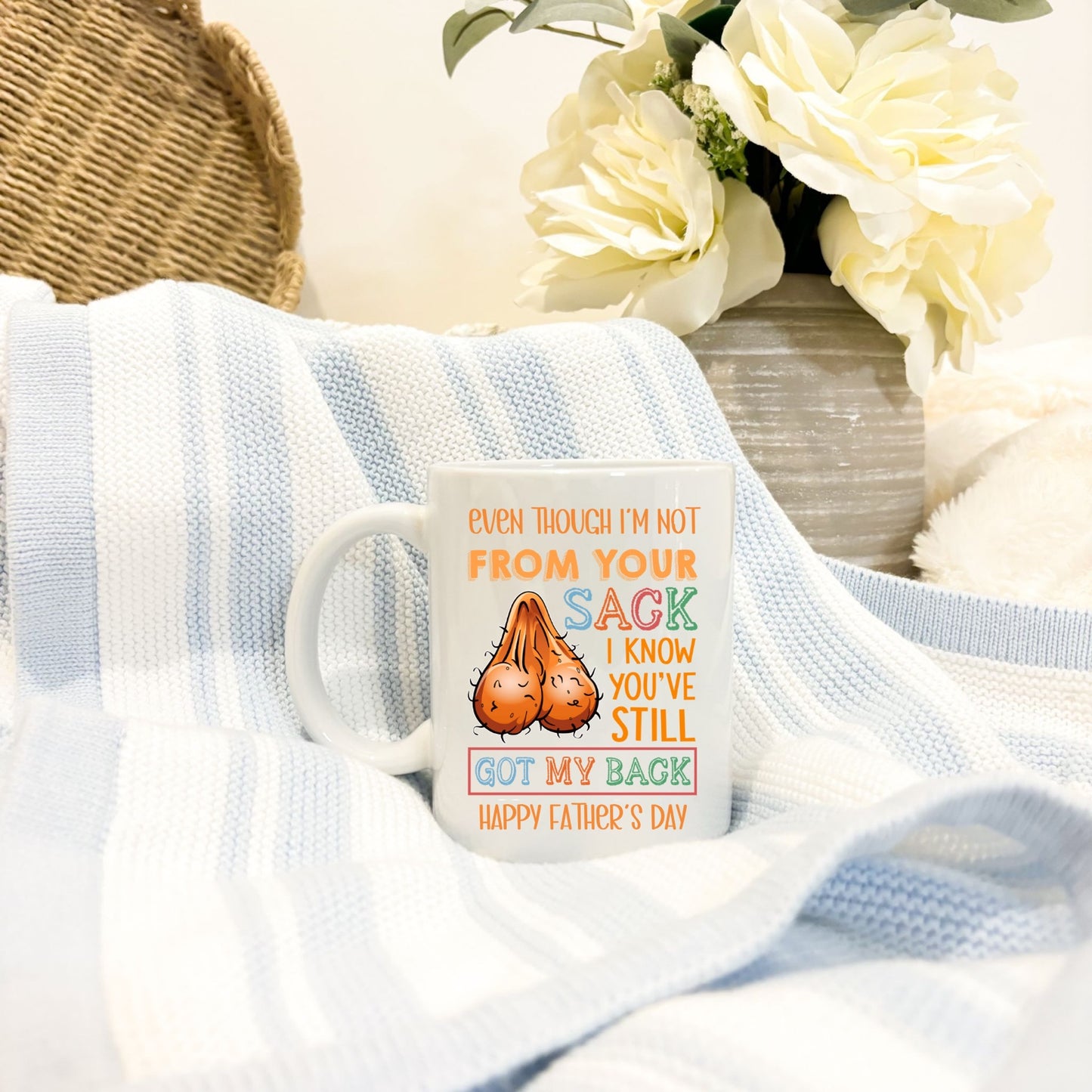 Funny Step Dad Mug | “Even Though I’m Not From Your Sack I Know You’ve Still Got My Back” Mug | Stepdad Father’s Day Gift | Novelty Mug